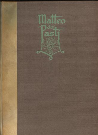  
CALABI   Augusto – CORNAGGIA  Gianluigi . Matteo dei Pasti. La sua opera medaglistica distinta da quella degli anonimi riminesi del XV secolo in relazione dei medaglioni malatestiani - aggiunte le falsificazioni  Milano s.d. (1927?) 
 