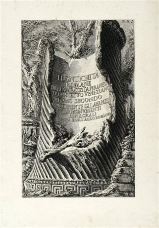 Giovanni Battista  Piranesi, Le Antichità romane di Giambattista Piranesi Architetto Veneziano (Frontespizi Tomo secondo, Tomo terzo e Tomo quarto). 1756 [1784].