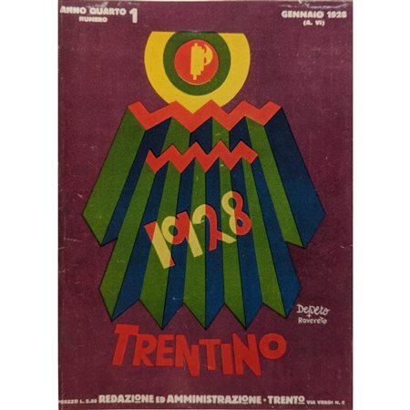 RIVISTA TRENTINO - ANNO QUARTO NUMERO 1 GENNAIO 1928 (A. VI). RAFFIGURANTE IN...
