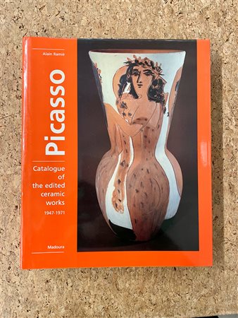 PABLO PICASSO - Catalogue of the edited ceramic works 1947-1971, 1988