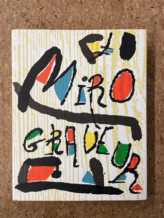 MONOGRAFIE DI ARTE GRAFICA (JOAN MIRÓ) - Miró graveur III 1973-1975, 1991