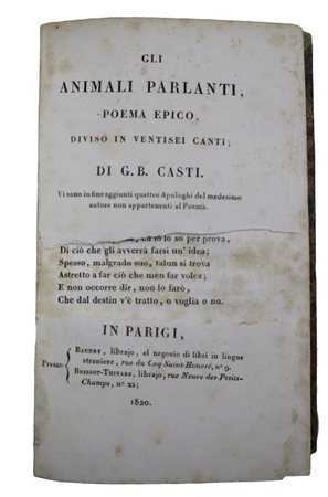 Giovanni Battista Casti (Acquapendente 1724-Parigi 1803)  - Gli animali parlanti, 1820