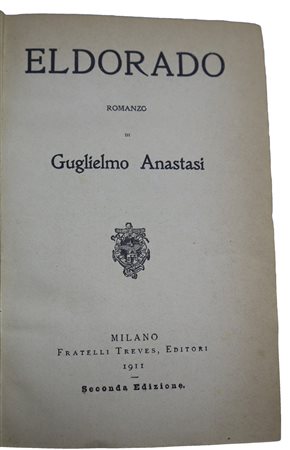 Guglielmo Anastasi (Milano  1874-Genova  1929)  - Eldorado, Early 20th secolo
