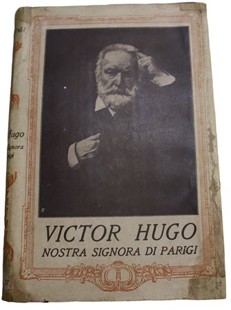 Victor Hugo (French 1802-1885)  - Nostra signora di Parigi