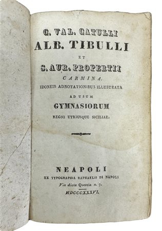 C. Val. Catulli Alb. Tibulli et S. Aur. Propertii Carmina