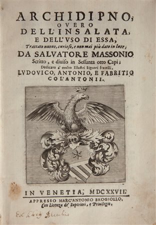 Salvatore Massonio - Archidipno, overo dell'insalata e dell'uso di essa. Trattato nuovo, curioso, e non mai più dato in luce