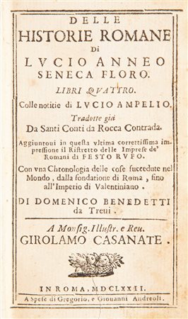 Lucio Anneo Seneca. Delle historie romane. Libri quattro. Colle notizie di Lucio Ampelio. Tradotte già da Santi Conti da Rocca Contrada.