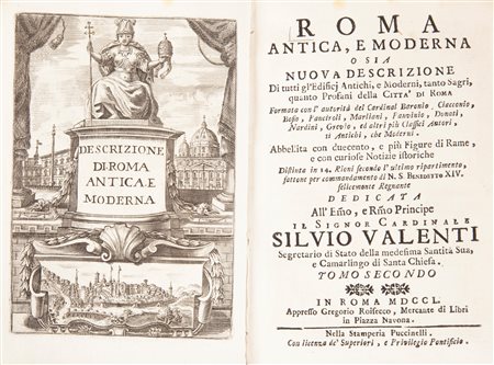 Gregorio Roisecco - Roma antica e moderna o sia Descrizione di tutti gl'Edificj Antichi, e Moderni, tanto Sagri, quanto Profani della Città Di Roma. Solo Tomo secondo. (Illustrato del'700)