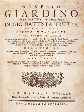 Giovanni Battista Trutta - Novello giardino della prattica, ed esperienza di Gio. Batista Trutta napolitano. Divisa in tre libri