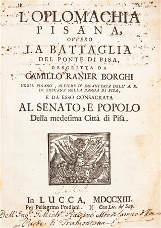 Camillo Ranieri Borghi - L'Oplomachia Pisana ovvero La Battaglia del Ponte di Pisa