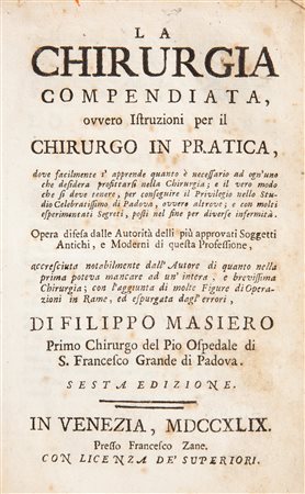 Filippo Masiero - La chirurgia compendiata, ovvero Istruzioni per il chirurgo in pratica Sesta edizione