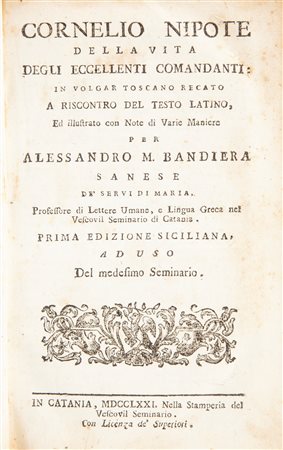 Cornelio Nipote - Della vita degli eccellenti comandanti in volgar toscano recato [...] per Alessandro M. Bandiera Sanese