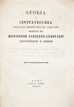 Vincenzo Annovazzi - Storia di Civitavecchia Dalla sua origine fino all'Anno 1848