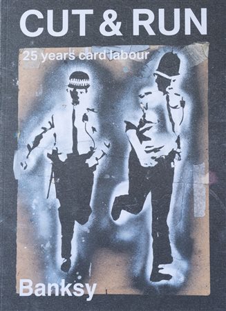 BANKSY (Bristol 1974) "Cut and run. 25 years card labour", 2023. Libro. Cm...