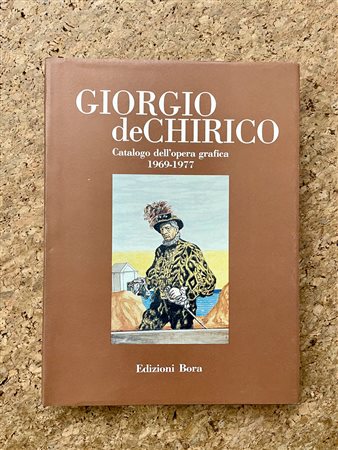 MONOGRAFIE DI ARTE GRAFICA (GIORGIO DE CHIRICO) - Catalogo dell'opera grafica 1969-1977, 1990