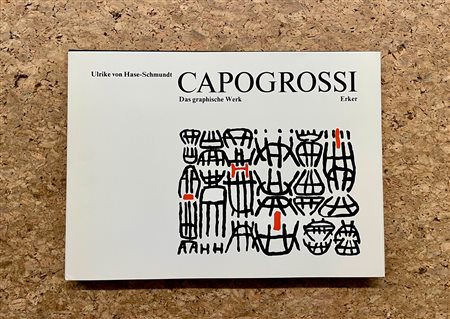 MONOGRAFIE DI ARTE GRAFICA (GIUSEPPE CAPOGROSSI) - Capogrossi - Das graphische Werk, 1982