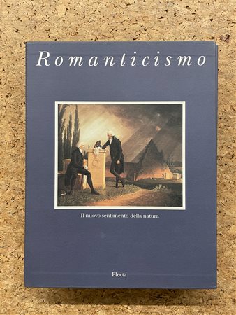 ROMANTICISMO - Romanticismo. Il nuovo sentimento della natura, 1993