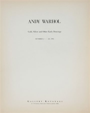 WARHOL ANDY (1928 - 1987) Gold, Silver and other early drawings. 1995....