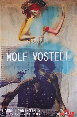 VOSTELL WOLF (1932 - 1998) Senza titolo. 2008. Poster. . Manifesto della...