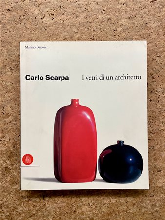 DESIGN (CARLO SCARPA) - Carlo Scarpa. I vetri di un architetto, 1998