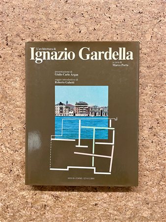 ARCHITETTURA (IGNAZIO GARDELLA) - L'architettura di Ignazio Gardella, 1985