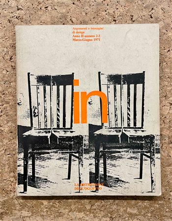 RIVISTE D'ARTE - In. Argomenti e immagini di design. N. 2-3, 1971