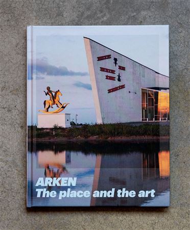 AUTORI VARIArken. The place and the art2016Catalogo illustratoEdizione Arken...