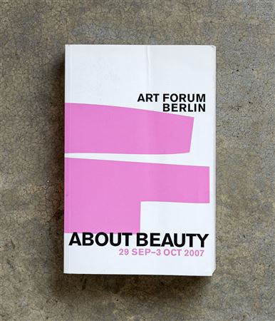 AUTORI VARIArt Forum Berlin. About Beauty2007Catalogo illustrato20 x 13...