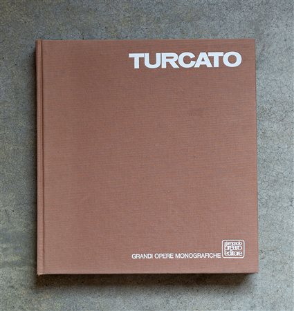 GIULIO TURCATO(1912 - 1995)Turcato1971Catalogo monografico illustrato32 x 30...