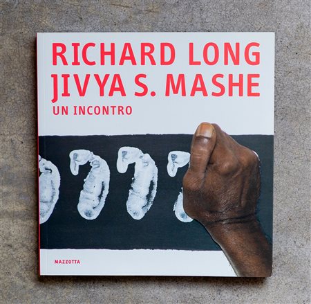 RICHARD LONG & JIVYA S. MASHEUn incontro2004Catalogo illustrato edito in...