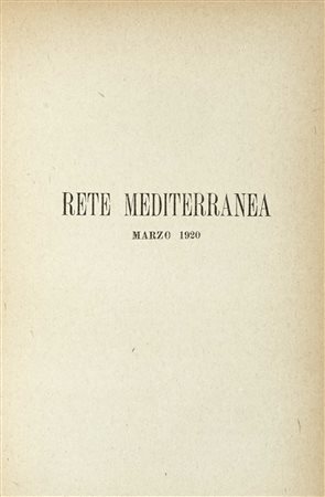 Soffici Ardengo, Rete Mediterranea (-tutto il pubblicato). Firenze:...