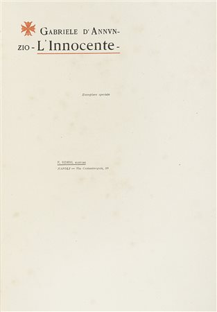 D'Annunzio Gabriele, L'innocente. Napoli: Bideri, 1902. In-folio (mm...