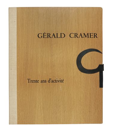 Cramer Gérald, Trente ans d'activité. Genève: Gérald Cramer, 1971. In-folio...