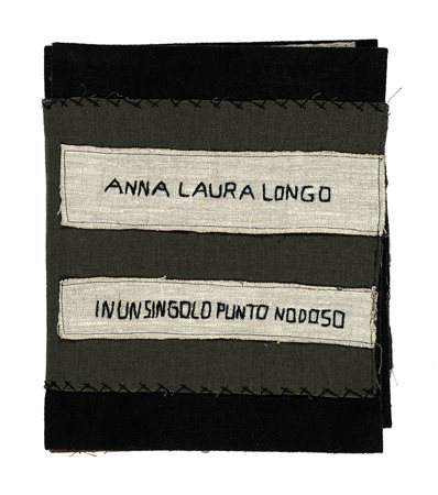 Longo Anna Laura, In un singolo punto nodoso. 2018 In-8° (mm 260x205). Carte...