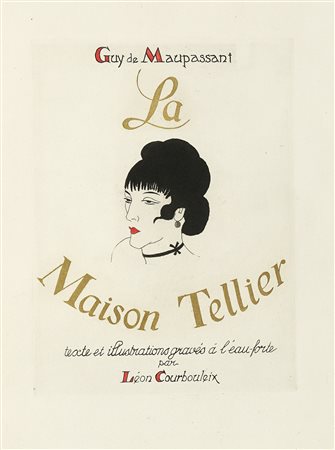 Maupassant Guy (de), La Maison Tellier texte et illustrations gravés à...