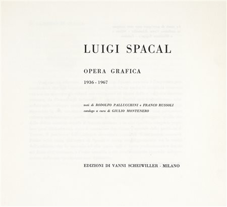 Spacal Luigi, Luigi Spacal. Opera grafica. 1936-1967. Testi di Rodolfo...