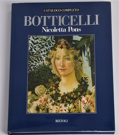 BOTTICELLI a cura di Pons Nicoletta cm 33x26 Rizzoli, Milano 1989