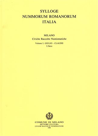 MARTINI, R. - Sylloge Nummorum Romanorum Italia. Vol. I. Giulio-Claudii (Nero). Milan, 1990