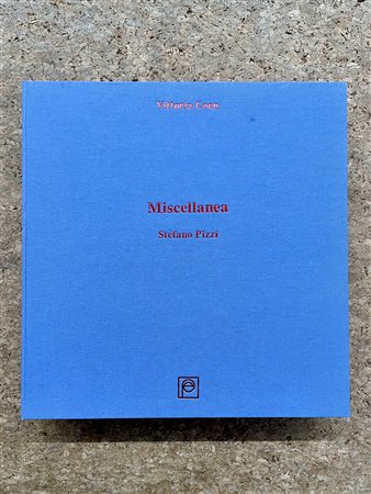 STEFANO PIZZI - Stefano Pizzi. Miscellanea, 2010