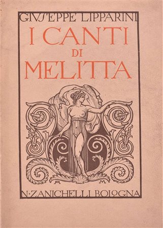 LIPPARINI, Giuseppe. I CANTI DI MELITTA. 1925. 