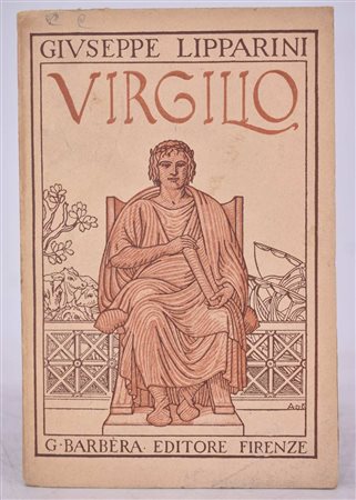 LIPPARINI, Giuseppe.  VIRGILIO. L’UOMO, L’OPERA, I TEMPI. 1925. 