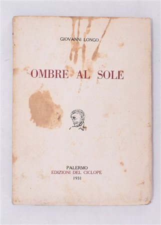 LONGO, Giovanni. OMBRE AL SOLE. 1931. 