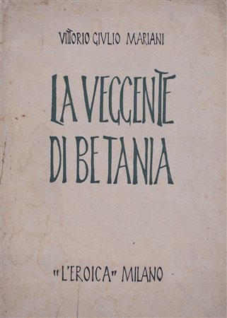 MARIANI, Vittorio Giulio. LA VEGGENTE DI BETANIA. 1931. 