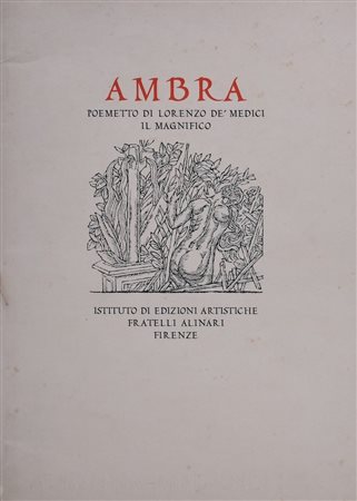 MEDICI, Lorenzo de’ (Il Magnifico). AMBRA. POEMETTO. 1922. 