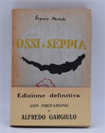 MONTALE, EUGENIO. OSSI DI SEPPIA. 1931. 