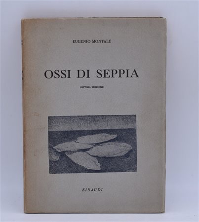 MONTALE, EUGENIO. OSSI DI SEPPIA. 1943. 