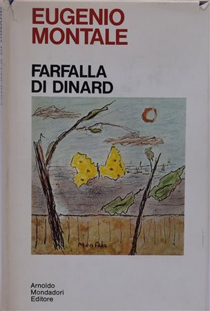 MONTALE EUGENIO, FARFALLA DI DINARD. 1969. 