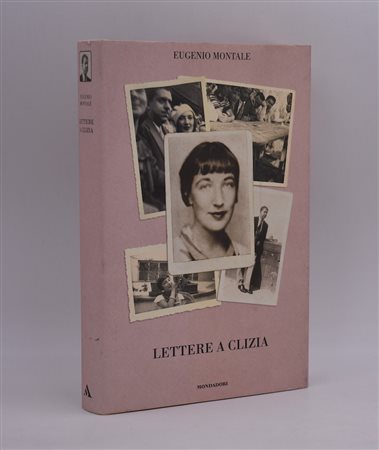 MONTALE, Eugenio. LETTERE A CLIZIA. 2006. 