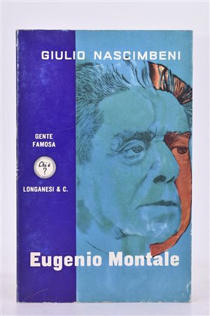 NASCIMBENI, Giulio. EUGENIO MONTALE. 1969. 