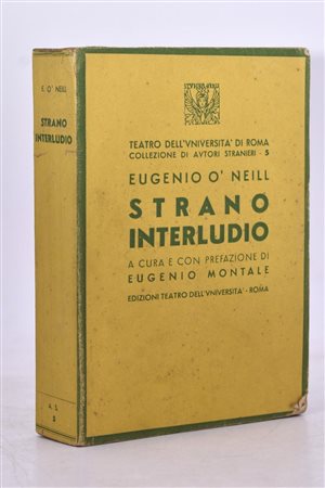 O’NEILL, Eugenio. STRANO INTERLUDIO. 1943. 